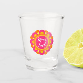 Mama Fuel Shot Glass Schnapsglas