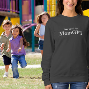 Mama Funny Birthday - Powered by MomGPT - Ai Joke Sweatshirt