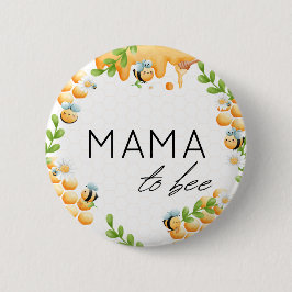 Mama für Honey Bumble Bee Baby Dusche Button