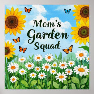 Mama Garden Squad Sunflowers Daisies Butterflies Poster