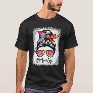 Mama gebleicht Messy Haare Bun Gefärbte Krawatte F T-Shirt