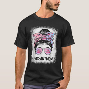 Mama gebleicht Pageant Mama Messy Bun Hair Happy M T-Shirt