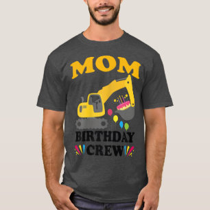 Mama Geburtstag Crew Bau LKW Ausgrabung T-Shirt