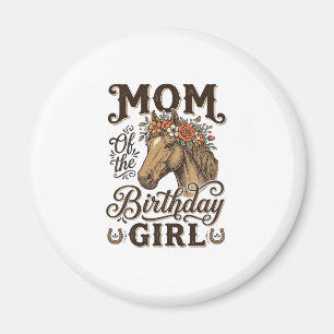 Mama Geburtstags Mädchen Floral Pferd Western Vint Magnet