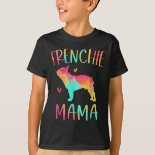 Mama Gefärbte Krawatte French Bulldog Hund Mama T-Shirt