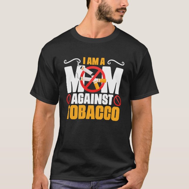 Mama gegen Tabak und Zigaretten T-Shirt (Vorderseite)