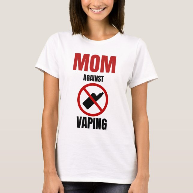 Mama gegen Vaping Anti Vaping T-Shirt (Vorderseite)