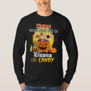 Mama geht nie aus Kissen oder Candy Halloween P T-Shirt