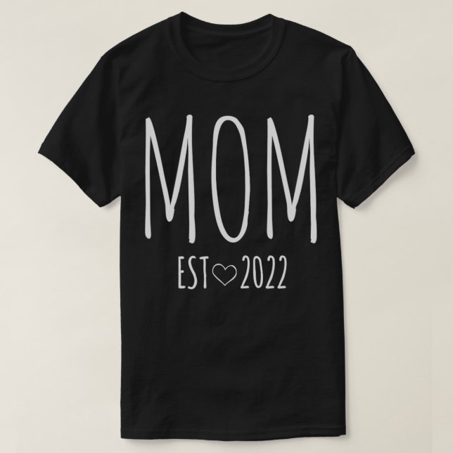 Mama Geschenk für Junge Mutter zu sein, Mama Est 2 T-Shirt (Design vorne)