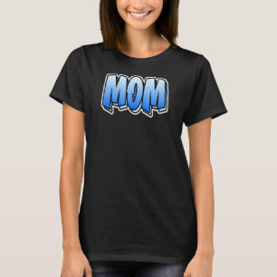 Mama Graffiti Style, der Mama 5 T-Shirt