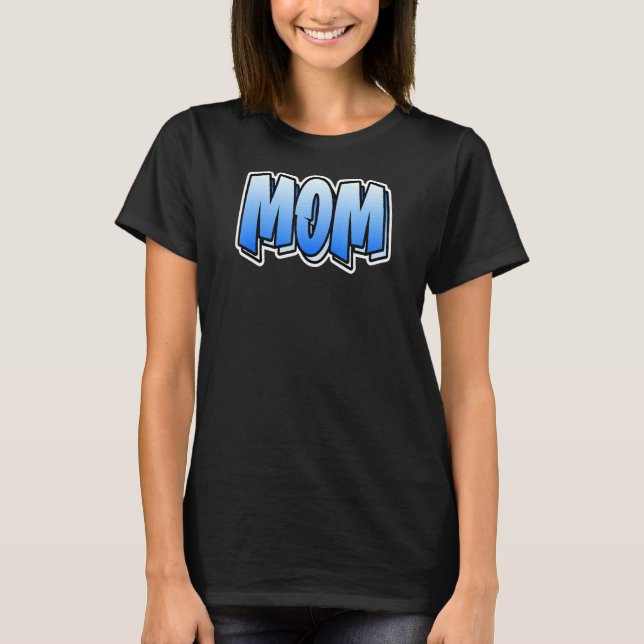 Mama Graffiti Style, der Mama 5 T-Shirt (Vorderseite)