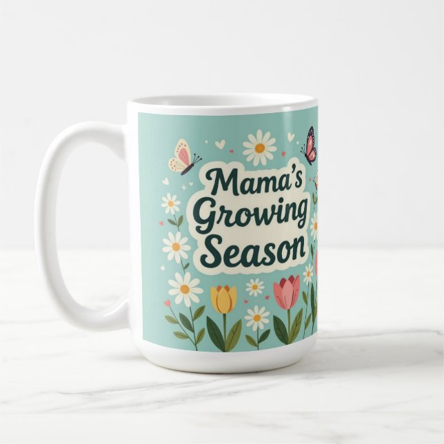 Mama growing season mom life kaffeetasse (Links)