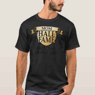 Mama Hall of Fame T-Shirt