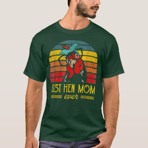 Mama Hen Happy Mother's Day Best Chicken Mama Chic T-Shirt