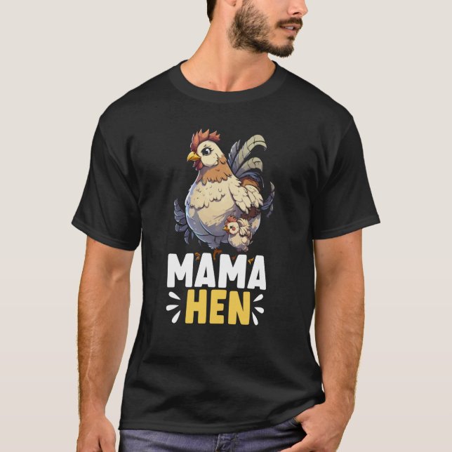 Mama Hen Hühnchen Bauer Hühnerflüster Hof Anima T-Shirt (Vorderseite)