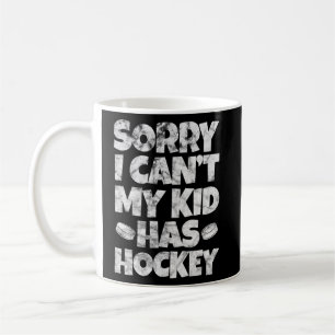 Mama Hockey Vater Sorry, dass ich mein Kind nicht Kaffeetasse