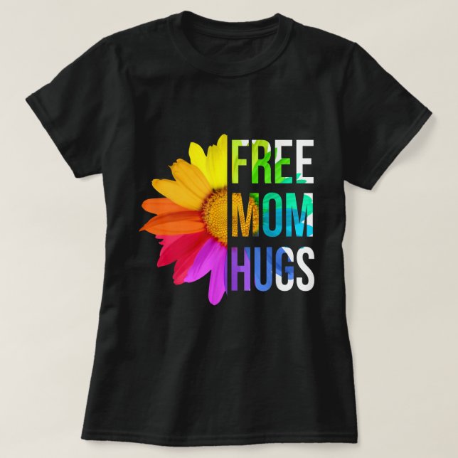Mama Hugs Gay Pride LGBT Daisy T-Shirt (Design vorne)