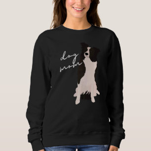 Mama Hunde Mama Weibliche und Schwarze Grenze Sweatshirt