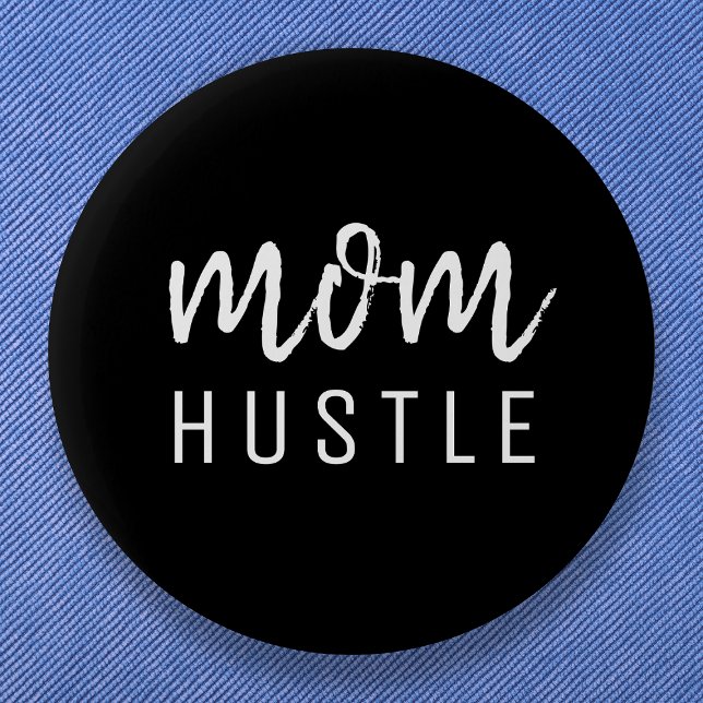 Mama Hustle | Modernes Drehbuch Schwarzer Mutterta Button (Von Creator hochgeladen)