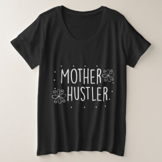 Mama Hustler Große Größe T-Shirt