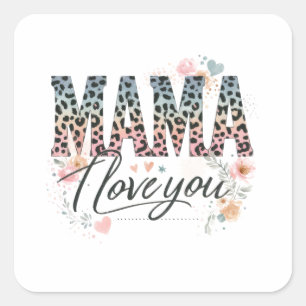 Mama I Liebe You Quadratischer Aufkleber