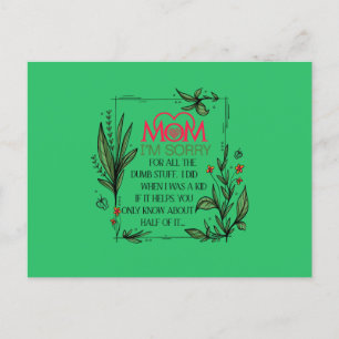 Mama, ich entschuldige mich für all die dummen Sac Postkarte