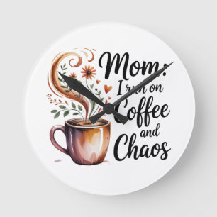 Mama ich laufe auf Kaffee und Chaos Runde Wanduhr