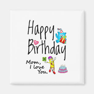 Mama, ich Liebe dich. Alles Gute zum Geburtstag. Magnet