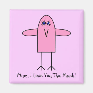 Mama, ich Liebe dir so viel! Magnet