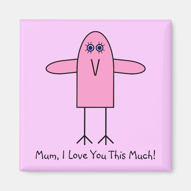 Mama, ich Liebe dir so viel! Magnet (Vorne)