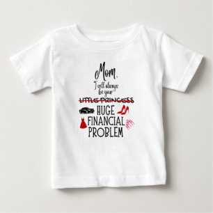 Mama, ich werde immer dein großes finanzielles Pro Baby T-shirt