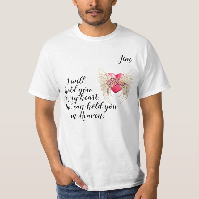 "Mama, im Himmel" Anpassbare Männer T-Shirt (Vorderseite)