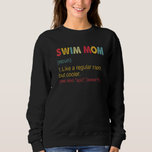 Mama im Schwimmbad Definition Vintage Mama für Fra Sweatshirt