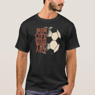 Mama im täglichen Leben unterstützt Vintagen Fußba T-Shirt
