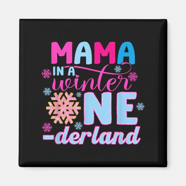Mama In A Winter Onederland Bday Girl Sweet Snowfl Magnet (Vorne)