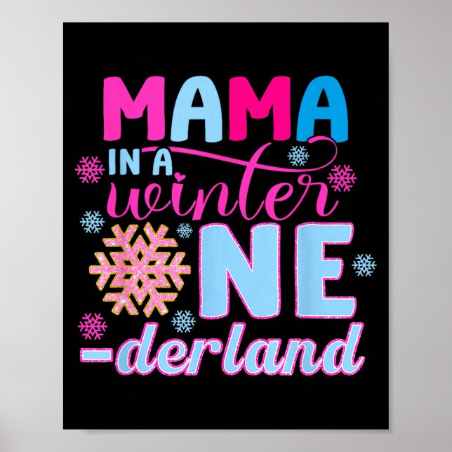 Mama In A Winter Onederland Bday Girl Sweet Snowfl Poster (Vorne)