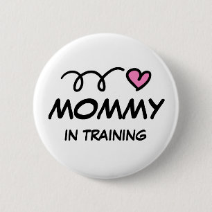 Mama in Training pinback Knopf Button