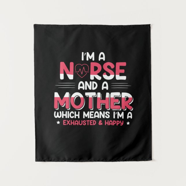 Mama ist eine Krankenschwester und eine Mutter Wandteppich (Vorderseite)