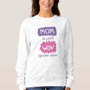 Mama ist einfach nur Würfel auf dem Kopf Sweatshirt