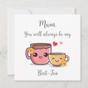 Mama ist immer mein Best-Tea Lustiger Wortwitz z Karte