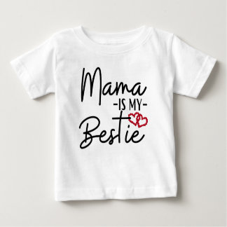 MAMA IST MEIN BESTIE BABY T-SHIRT