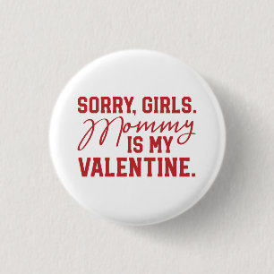Mama ist mein Valentinsgruß-Knopf Button