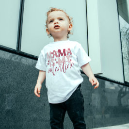 Mama ist mein Valentinstag Baby T - Shirt