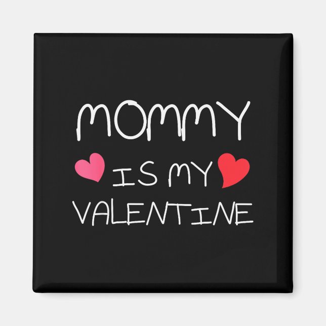 Mama ist mein Valentinstag  Magnet (Vorne)