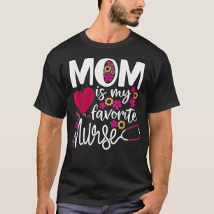 Mama ist meine Lieblingskrankenschwester Mama NP M T-Shirt