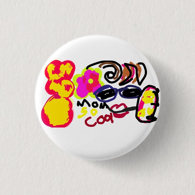 Mama ist so cool  button (Vorderseite)