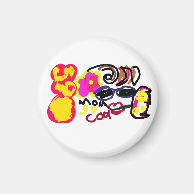 Mama ist so cool  magnet (Vorne)