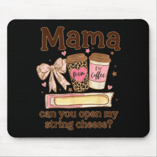 Mama kann Käserolle Kaffee Schale Muttertag öffnen Mousepad