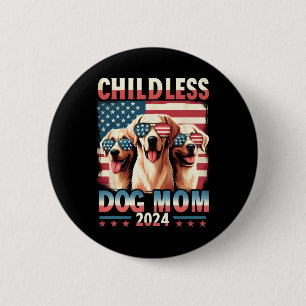 Mama Kinderloser Hund Mama 2024 Kamala Harris Hund Button