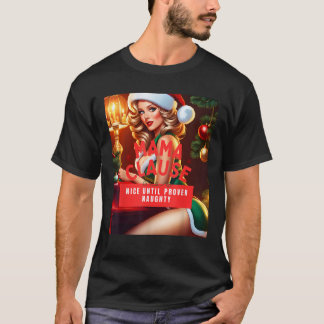 Mama-Klausel Nett Bis Zum Nachweis Der Schlechtigk T-Shirt